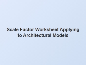 Applying Scale Factor in Architectural Models