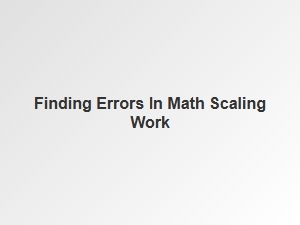Identifying Mistakes When Scaling Mathematical Figures
